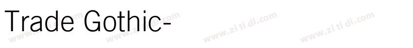 Trade Gothic字体转换 Trade Gothic字体转换